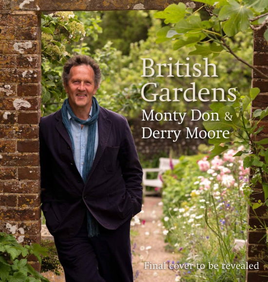 Cover for Monty Don · British Gardens (Inbunden Bok) (2025)