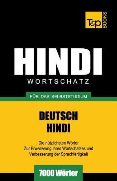 Cover for Andrey Taranov · Wortschatz Deutsch-Hindi fur das Selbststudium - 7000 Woerter - German Collection (Paperback Book) (2016)