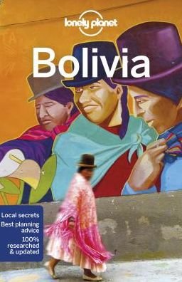 Cover for Lonely Planet · Lonely Planet Bolivia - Travel Guide (Paperback Bog) (2019)