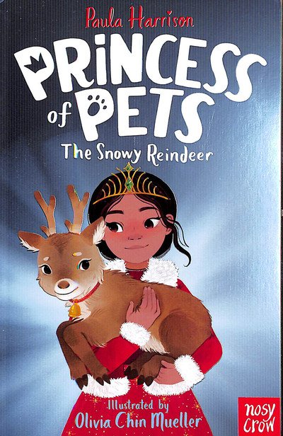 Cover for Paula Harrison · Princess of Pets: The Snowy Reindeer - Princess of Pets (Paperback Book) (2019)