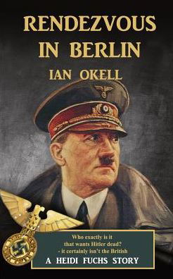 Cover for Ian Okell · Rendezvous in Berlin (Paperback Book) (2018)