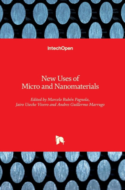 Cover for Marcelo Ruben Pagnola · New Uses of Micro and Nanomaterials (Hardcover Book) (2018)