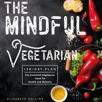 Cover for Elizabeth Collins · The Mindful Vegetarian (Paperback Book) (2019)