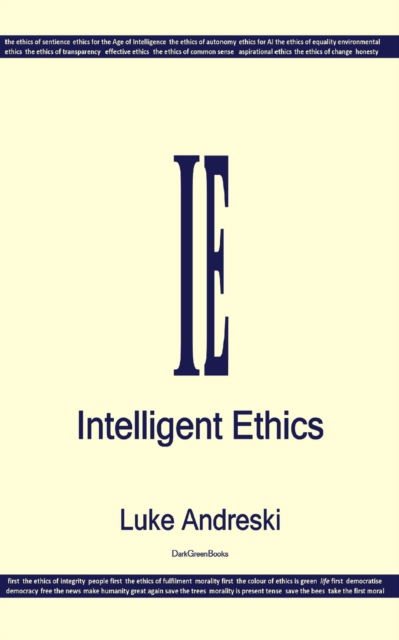 Cover for Luke Andreski · Intelligent Ethics (Paperback Book) (2019)