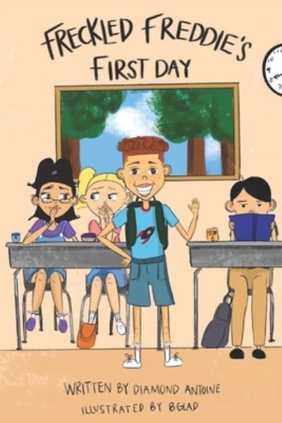 Cover for Diamond Antoine · Freckled Freddie's First Day (Paperback Book) (2021)