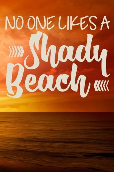 Cover for Sunny Day · No One Likes a Shady Beach (Paperback Book) (2019)