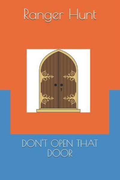 Cover for Ranger Hunt · Don't Open That Door (Paperback Book) (2019)