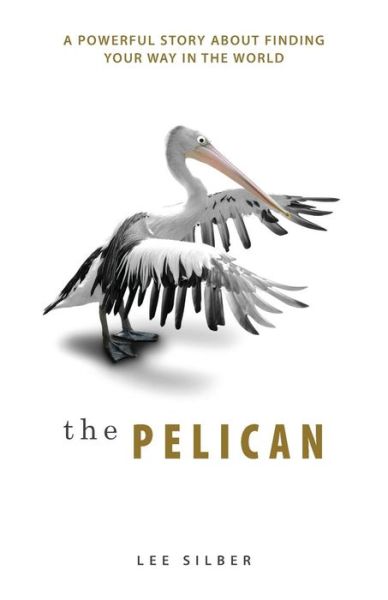 Cover for Lee Silber · The Pelican (Paperback Book) (2019)