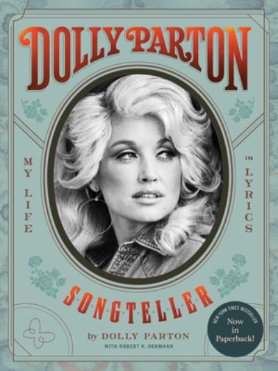 Dolly Parton, Songteller: My Life in Lyrics - Dolly Parton - Livres - Chronicle Books - 9781797224732 - 12 octobre 2023