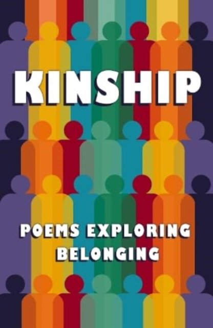 Cover for Kinship: Poems Exploring Belonging (Paperback Book) (2023)