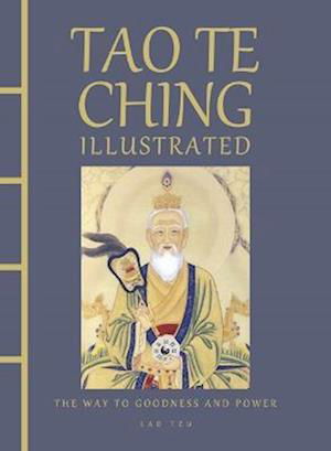 Cover for Lao Tzu · Tao Te Ching Illustrated: The Way to Goodness and Power - Chinese Bound Illustrated (Gebundenes Buch) (2023)