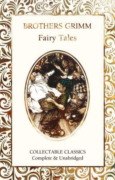 Brothers Grimm Fairy Tales - Flame Tree Collectable Classics - Brothers Grimm - Kirjat - Flame Tree Publishing - 9781839641732 - keskiviikko 10. kesäkuuta 2020