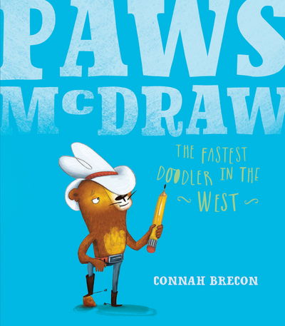 Cover for Connah Brecon · Paws McDraw - Fastest Doodler in the West (Hardcover Book) (2016)