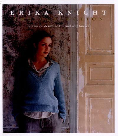 Erika Knight: The Collection - Erika Knight - Books - Quadrille Publishing Ltd - 9781849497732 - May 19, 2016