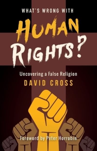 Cover for David Cross · Whats Wrong with Human Rights? (Book) (2023)