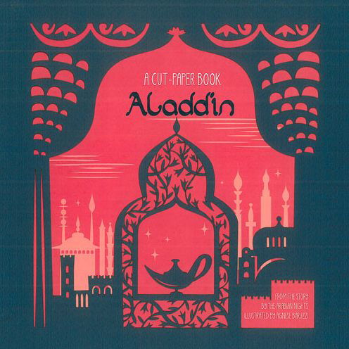 Aladdin: A Cut-Paper Book - Agnese Baruzzi - Książki - Tango Books - 9781857078732 - 14 kwietnia 2014