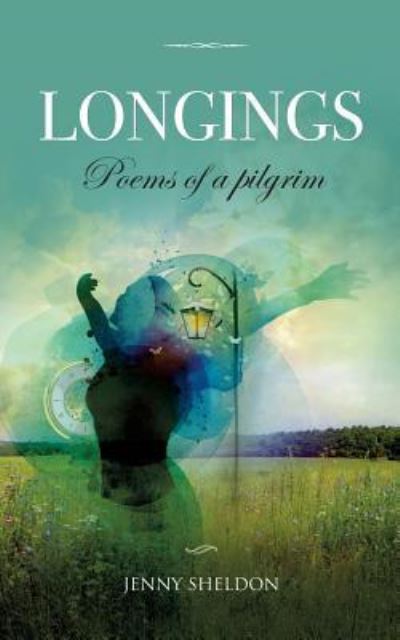 Cover for Jenny Sheldon · Longings Poems of a pilgrim (Paperback Book) (2017)