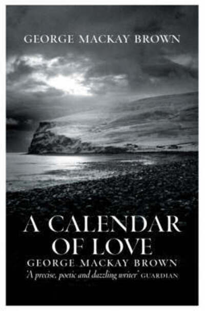 Cover for George Mackay Brown · A Calendar of Love (Paperback Book) (2006)