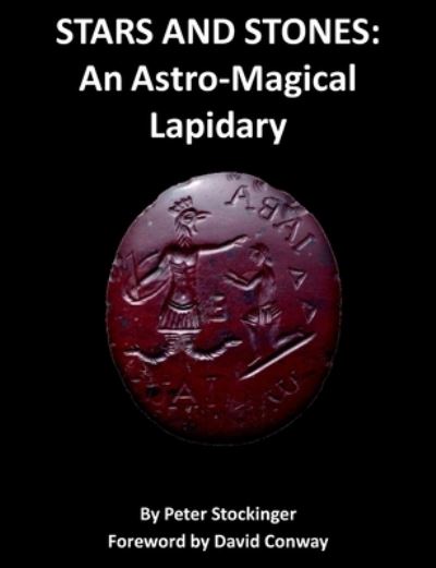 Cover for Peter Stockinger · Stars and Stones: An Astro-Magical Lapidary (Paperback Book) [Paper Original edition] (2016)