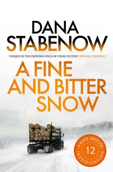 Cover for Dana Stabenow · A Fine and Bitter Snow - A Kate Shugak Investigation (Paperback Bog) (2013)