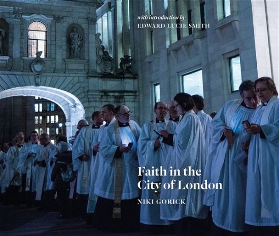 Cover for Edward Lucie-Smith · Faith in the City of London (Inbunden Bok) (2020)