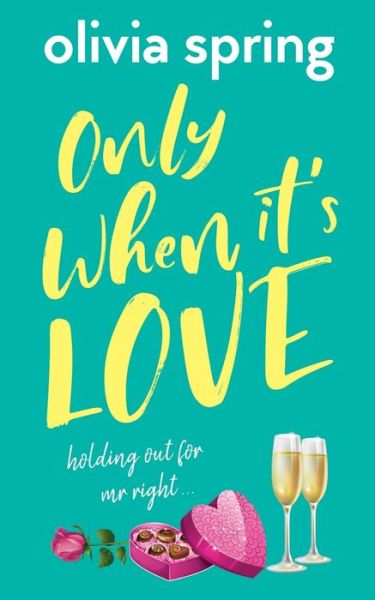 Cover for Olivia Spring · Only When It's Love (Paperback Book) (2019)