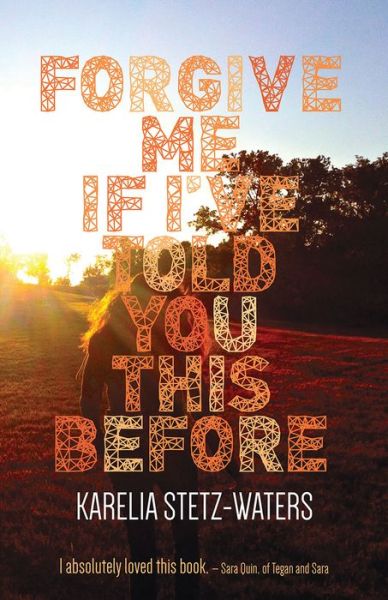 Cover for Karelia Stetz-waters · Forgive Me if I've Told You This Before (Paperback Book) (2014)