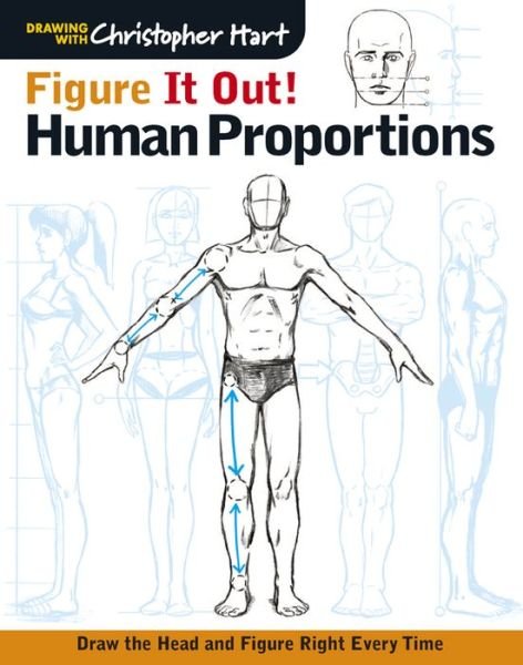 Cover for Christopher Hart · Figure It Out! Human Proportions: Draw the Head and Figure Right Every Time - Christopher Hart Figure It Out! (Paperback Book) (2014)