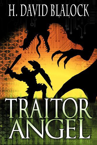 Traitor Angel - H. David Blalock - Books - Seventh Star Press, LLC - 9781937929732 - October 30, 2012