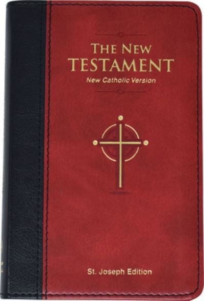 Cover for Catholic Book Publishing Corp · St. Joseph New Catholic Version New Testament (Leather Book) (2016)
