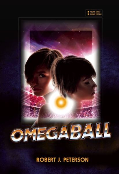 Cover for Robert J. Peterson · Omegaball (Paperback Book) (2016)