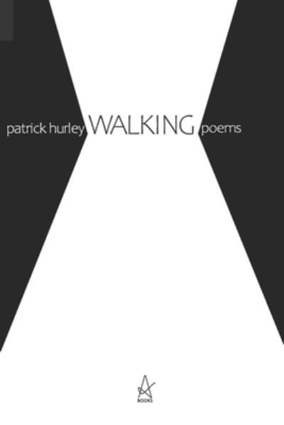 Cover for Patrick Hurley · Walking (Pocketbok) (2020)