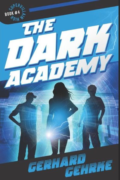 Cover for Gerhard Gehrke · The Dark Academy - Supervillain High (Paperback Book) (2017)