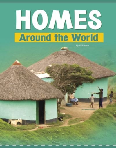 Cover for Wil Mara · Homes Around the World (Hardcover Book) (2020)