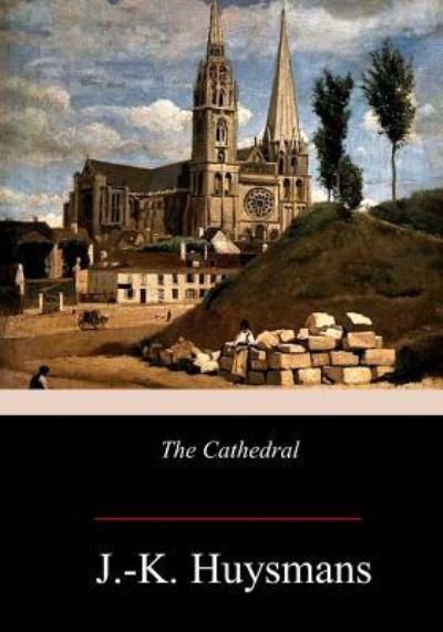 Cover for J -K Huysmans · The Cathedral (Paperback Bog) (2017)