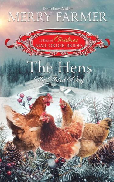 Cover for Merry Farmer · The Hens, The Third Day (Paperback Book) (2017)
