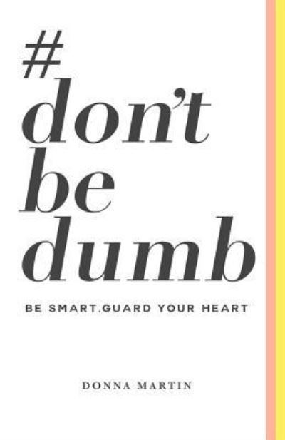 Cover for Donna Martin · #dontbedumb (Paperback Book) (2018)