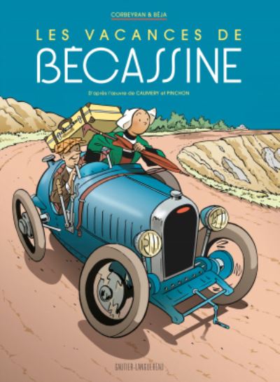 Cover for Eric Corbeyran · Les vacances de Becassine (Hardcover Book) (2016)