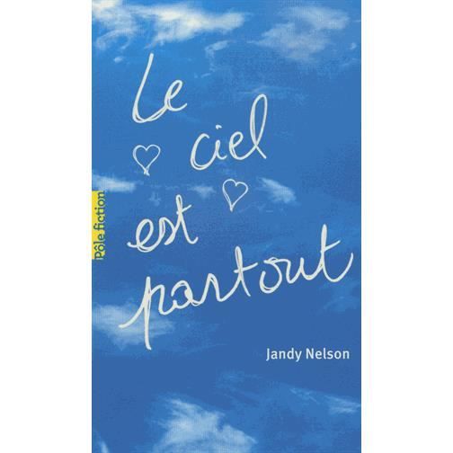 Cover for Jandy Nelson · Le ciel est partout (Taschenbuch) (2013)