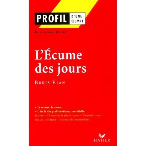 Profil d'une oeuvre: L'ecume des jours - Boris Vian - Bøker - Editions Hatier - 9782218737732 - 3. september 2001
