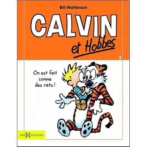 Cover for Bill Watterson · Calvin &amp; Hobbes 3/On est fait comme des rats! (Pocketbok) (2010)