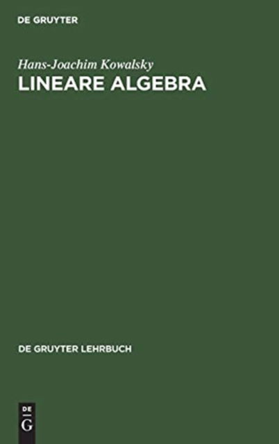 Cover for Hans-Joachim Kowalsky · Lineare Algebra (Bok) (1970)