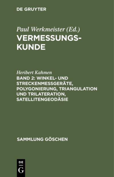 Cover for Heribert Kahmen · Winkel- und Streckenmegerte, Polygonierung, Triangulation und Trilateration, Satellitengeodsie (N/A) (1986)