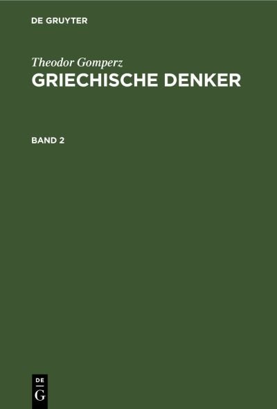 Griechische Denker - No Contributor - Książki - de Gruyter - 9783112607732 - 14 stycznia 2026