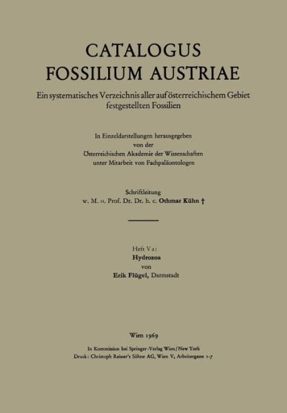 Erik Flugel · Hydrozoa - Catalogus Fossilium Austriae (Pocketbok) [German edition] (1969)