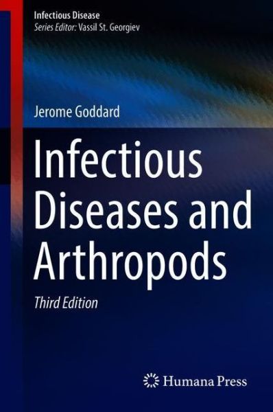 Cover for Jerome Goddard · Infectious Diseases and Arthropods - Infectious Disease (Hardcover Book) [3rd ed. 2018 edition] (2018)