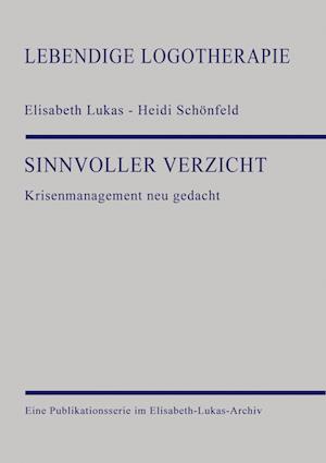 Cover for Elisabeth-Lukas-Archiv gGmbH · Sinnvoller Verzicht (Bog) (2024)