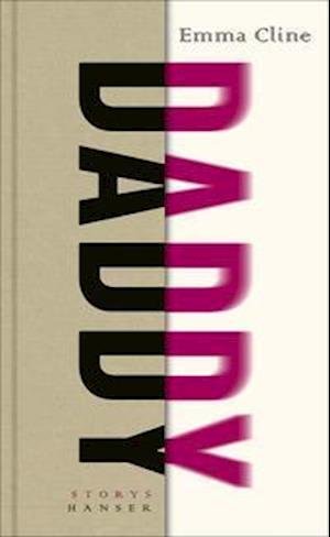 Cover for Emma Cline · Daddy (Innbunden bok) (2021)