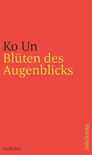 Cover for Ko Un · Blüten des Augenblicks (Book) (2024)