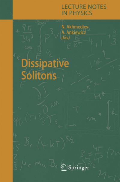 Cover for N Akhmediev · Dissipative Solitons - Lecture Notes in Physics (Hardcover Book) [2005 edition] (2005)